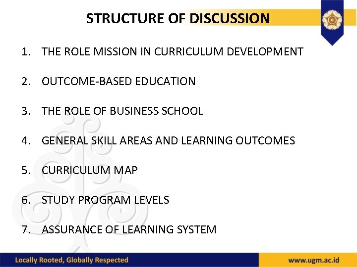 STRUCTURE OF DISCUSSION 1. THE ROLE MISSION IN CURRICULUM DEVELOPMENT 2. OUTCOME-BASED EDUCATION 3.