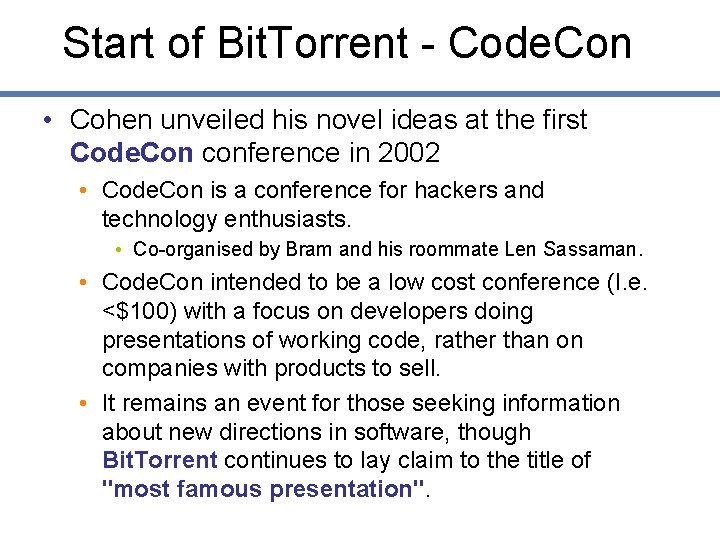 Start of Bit. Torrent - Code. Con • Cohen unveiled his novel ideas at