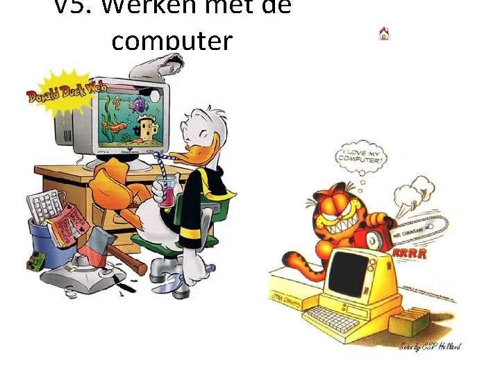 V 5. Werken met de computer 