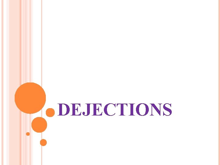 DEJECTIONS 