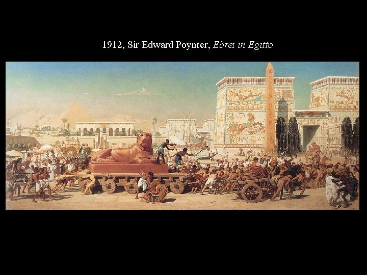 1912, Sir Edward Poynter, Ebrei in Egitto 