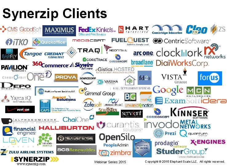 Synerzip Clients www. synerzip. com Webinar Series 2015 59 59 Copyright © 2015 Elephant