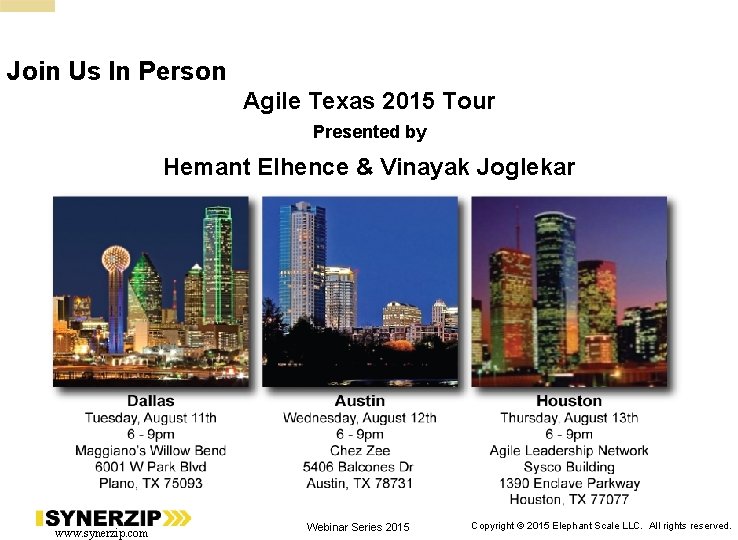 Join Us In Person Agile Texas 2015 Tour Presented by Hemant Elhence & Vinayak