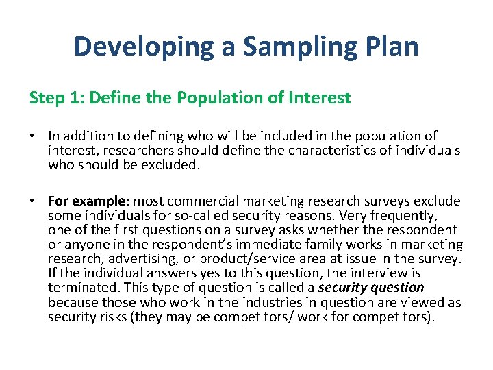 Developing a Sampling Plan Step 1: Define the Population of Interest • In addition Developing a Sampling Plan Step 1: Define the Population of Interest • In addition