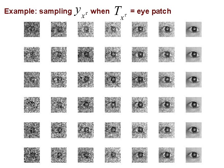 Example: sampling when = eye patch 