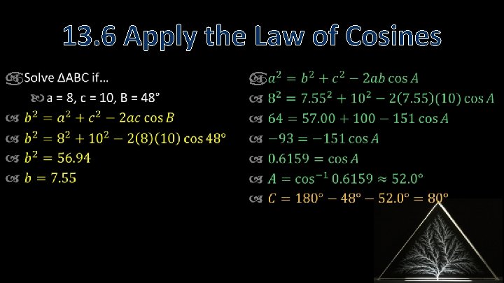13. 6 Apply the Law of Cosines 