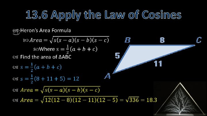 13. 6 Apply the Law of Cosines 