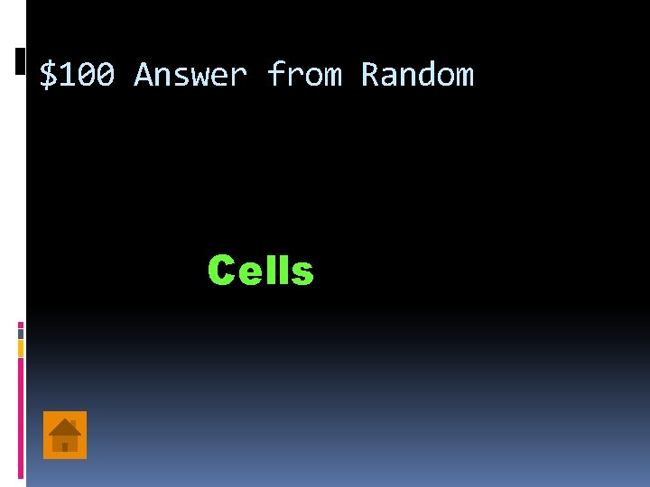 $100 Answer from Random Cells 