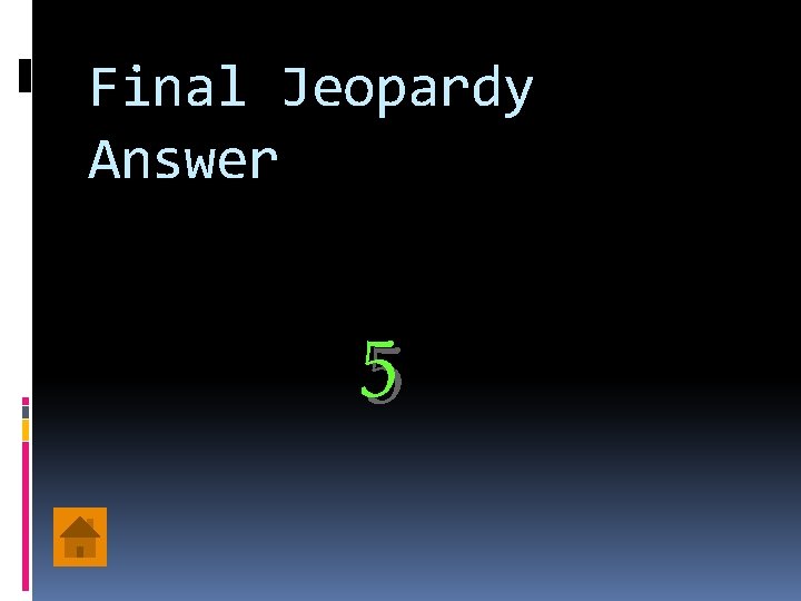 Final Jeopardy Answer 5 