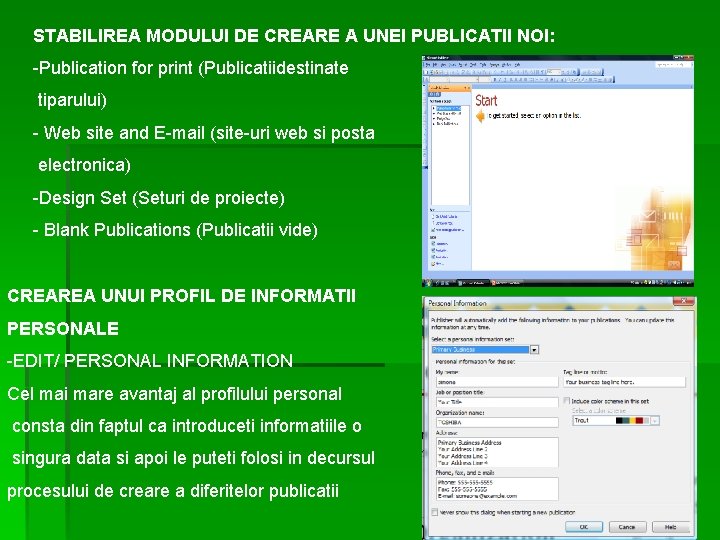 STABILIREA MODULUI DE CREARE A UNEI PUBLICATII NOI: -Publication for print (Publicatiidestinate tiparului) -