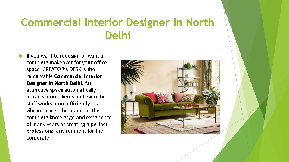 Commercial Interior Designer In North Delhi If you want to redesign or want a