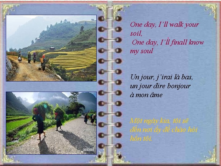 One day, I’ll walk your soil, . One day, I’ll finall know my soul