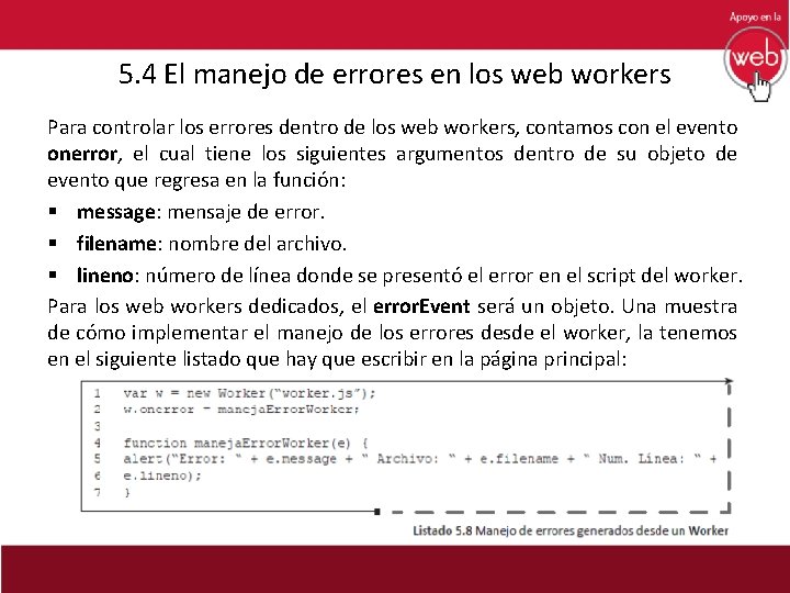 5. 4 El manejo de errores en los web workers Para controlar los errores
