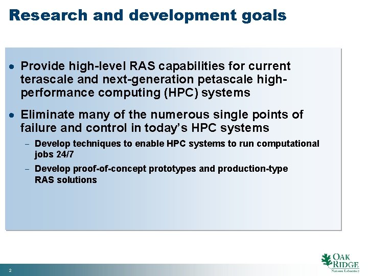 Research and development goals · Provide high-level RAS capabilities for current terascale and next-generation