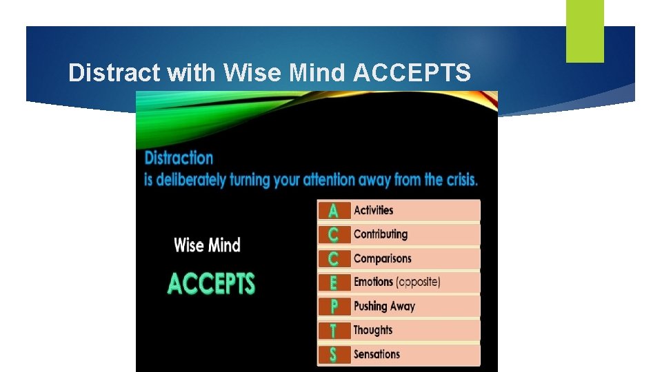 Distract with Wise Mind ACCEPTS 