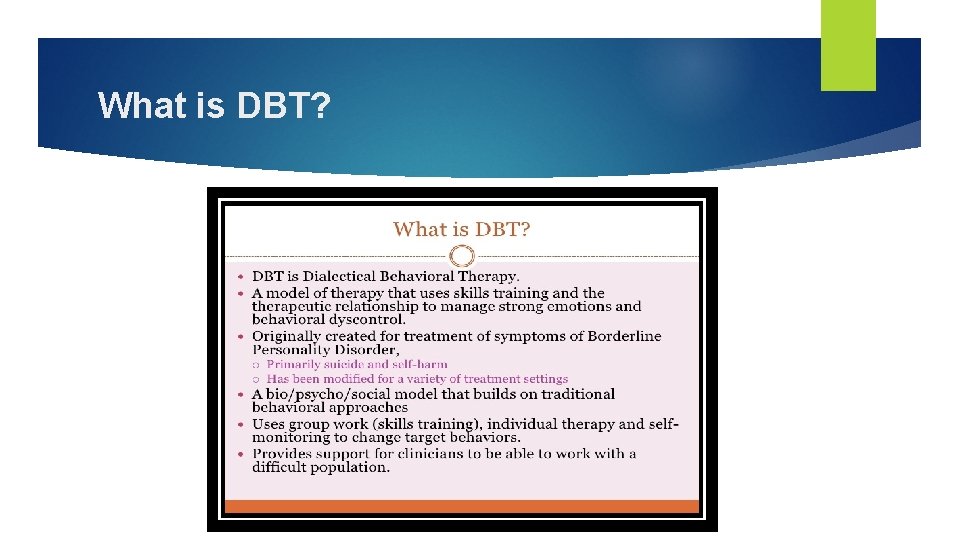 What is DBT? 