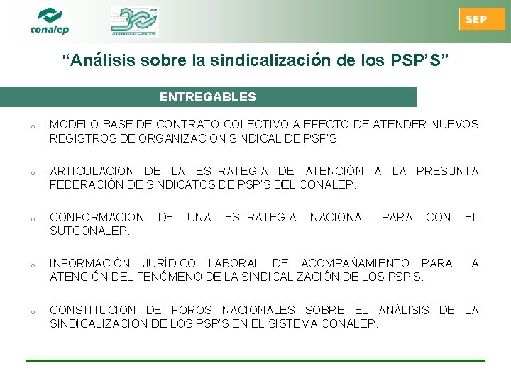 “Análisis sobre la sindicalización de los PSP’S” ENTREGABLES o MODELO BASE DE CONTRATO COLECTIVO