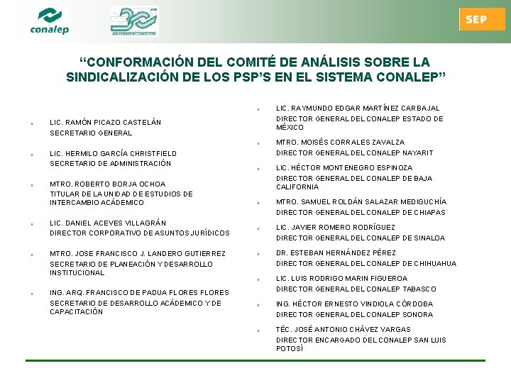 “CONFORMACIÓN DEL COMITÉ DE ANÁLISIS SOBRE LA SINDICALIZACIÓN DE LOS PSP’S EN EL SISTEMA