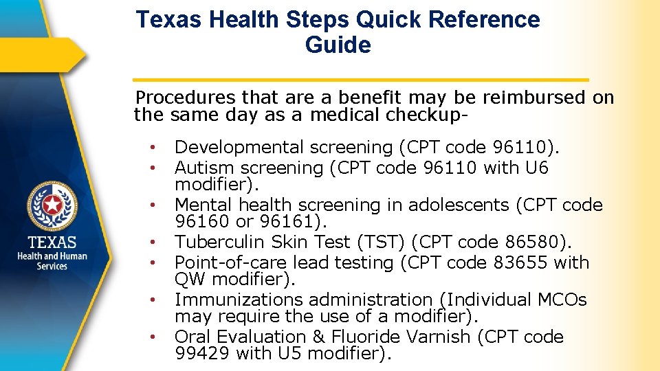 Texas Health Steps Quick Reference Guide Procedures that are a benefit may be reimbursed
