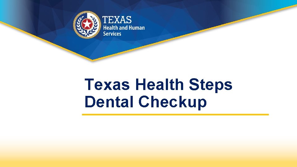 Texas Health Steps Dental Checkup 