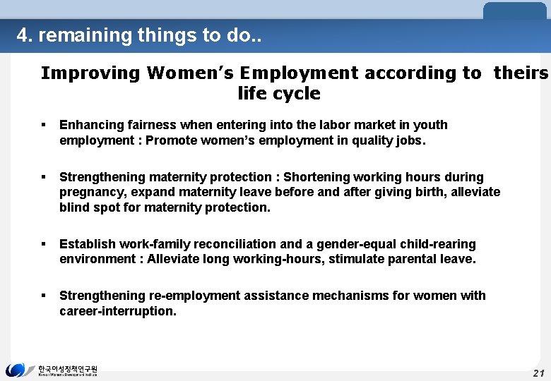 4. remaining things to do. . Improving Women’s Employment according to theirs life cycle