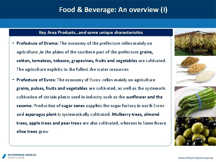 Food & Beverage: An overview (I) Key Area Products…and some unique characteristics • Prefecture