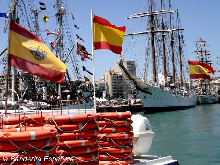 la Banderita Española. 