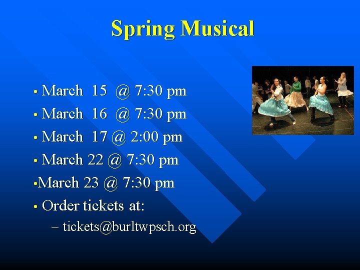 Spring Musical • March 15 @ 7: 30 pm • March 16 @ 7: