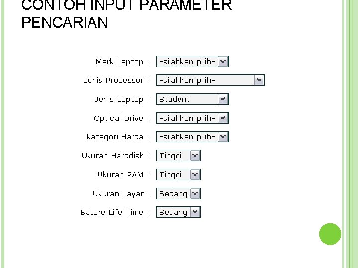 CONTOH INPUT PARAMETER PENCARIAN  CONTOH INPUT PARAMETER PENCARIAN