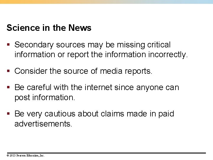 Science in the News § Secondary sources may be missing critical information or report