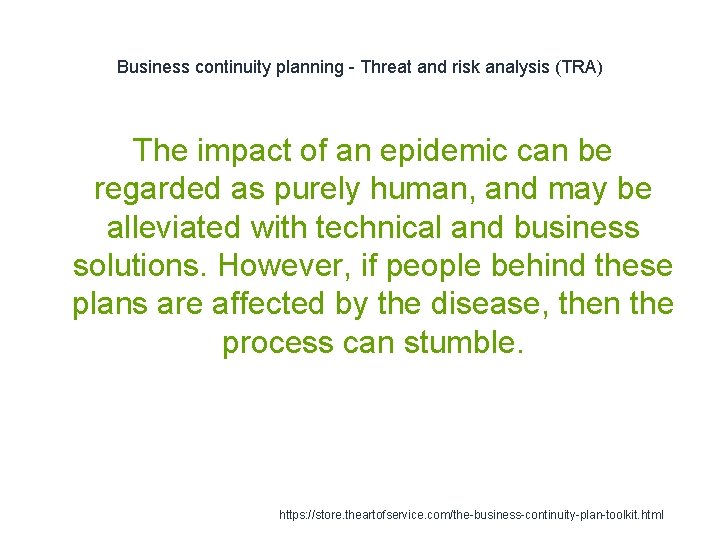 Business continuity planning - Threat and risk analysis (TRA) The impact of an epidemic