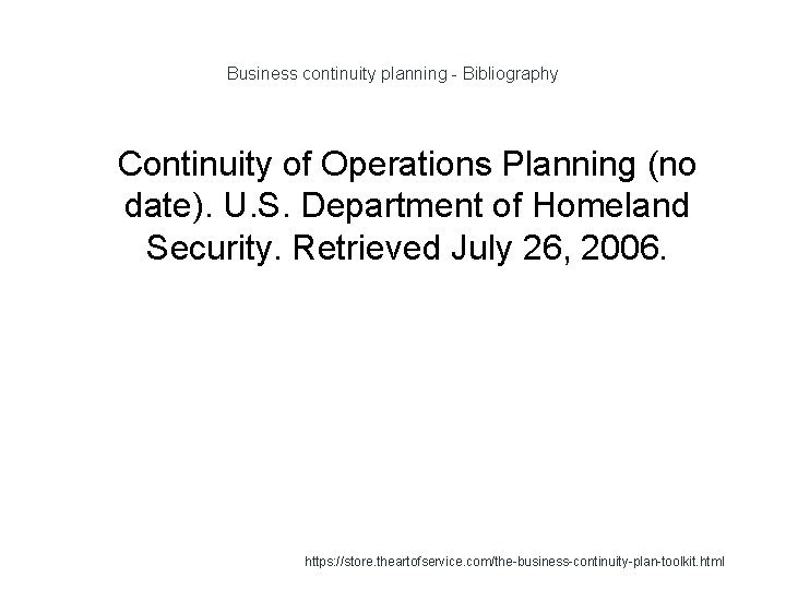 Business continuity planning - Bibliography 1 Continuity of Operations Planning (no date). U. S.