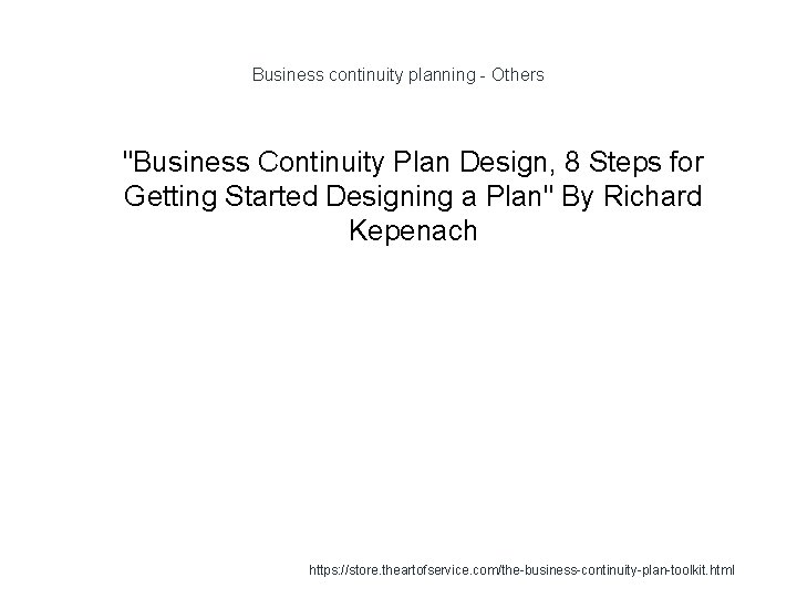 Business continuity planning - Others 1 "Business Continuity Plan Design, 8 Steps for Getting