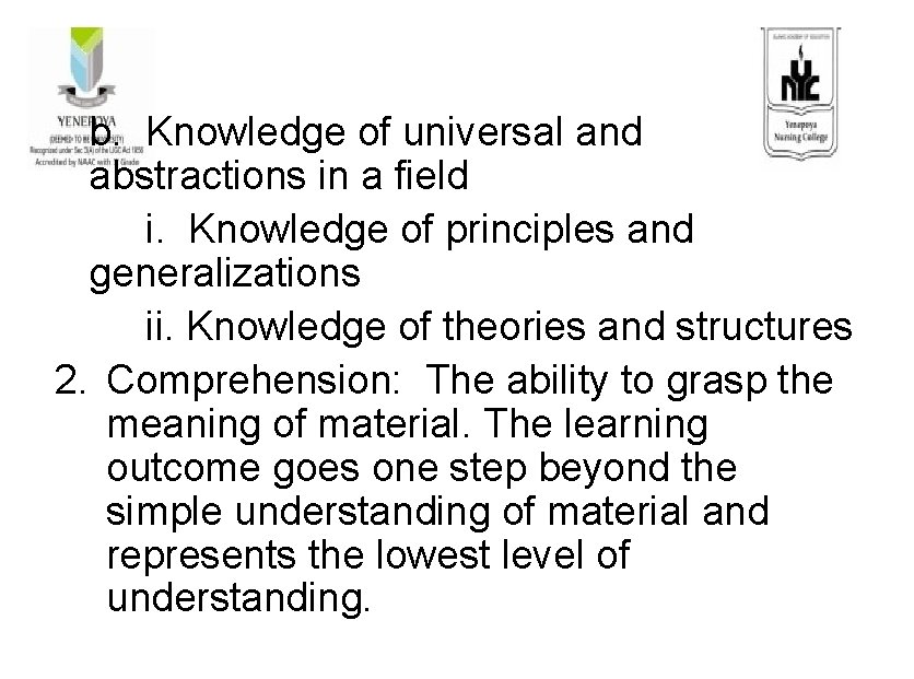 b. Knowledge of universal and abstractions in a field i. Knowledge of principles and