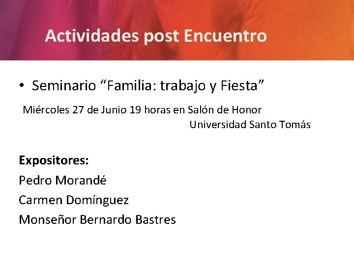 Actividades post Encuentro • Seminario “Familia: trabajo y Fiesta” Miércoles 27 de Junio 19