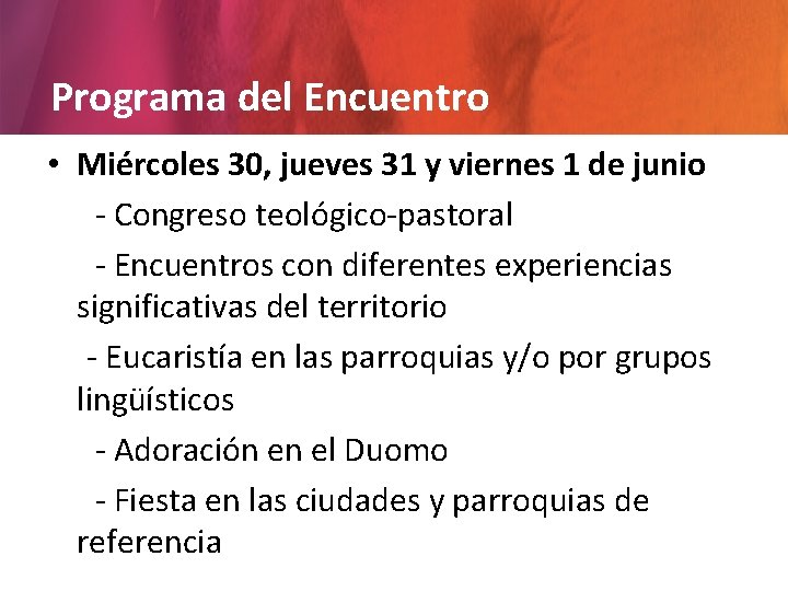 Programa del Encuentro • Miércoles 30, jueves 31 y viernes 1 de junio -