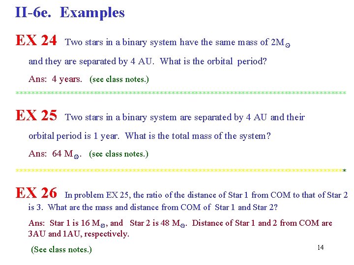 II-6 e. Examples EX 24 Two stars in a binary system have the same