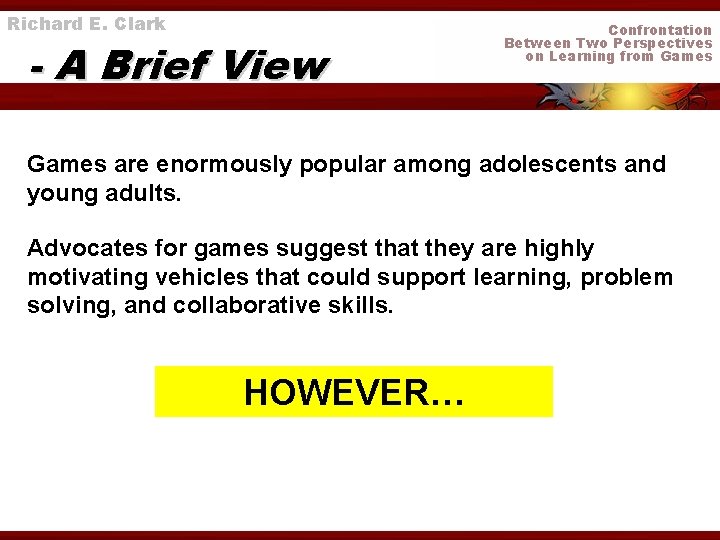 Richard E. Clark - A Brief View Confrontation Between Two Perspectives on Learning from