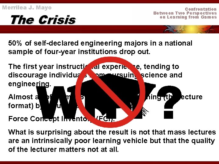 Merrilea J. Mayo The Crisis Confrontation Between Two Perspectives on Learning from Games 50%