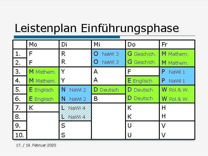 Leistenplan Einführungsphase Mo Di Mi 1. F 2. F R R O O 3.