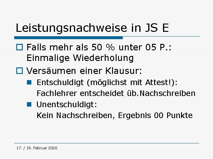 Leistungsnachweise in JS E o Falls mehr als 50 % unter 05 P. :