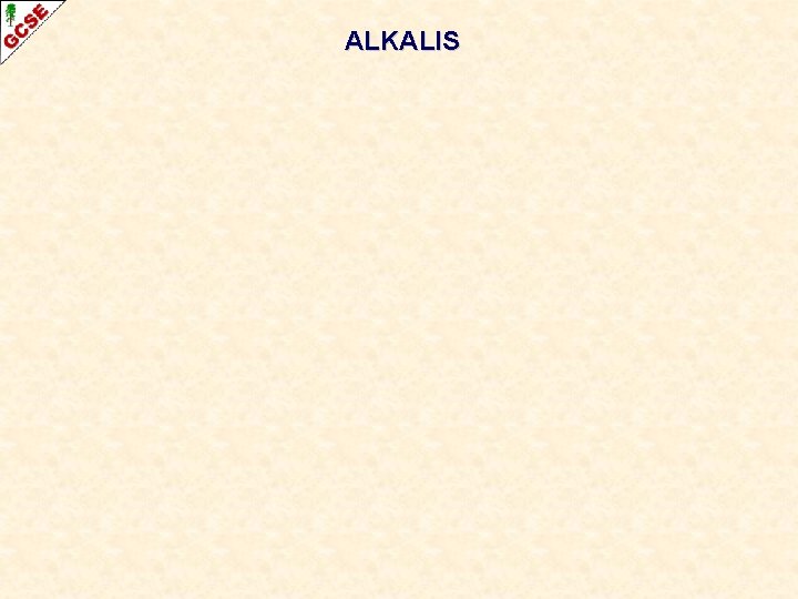 ALKALIS 