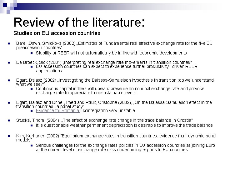 Review of the literature: Studies on EU accession countries n Barell, Dawn, Smidkova (2002)