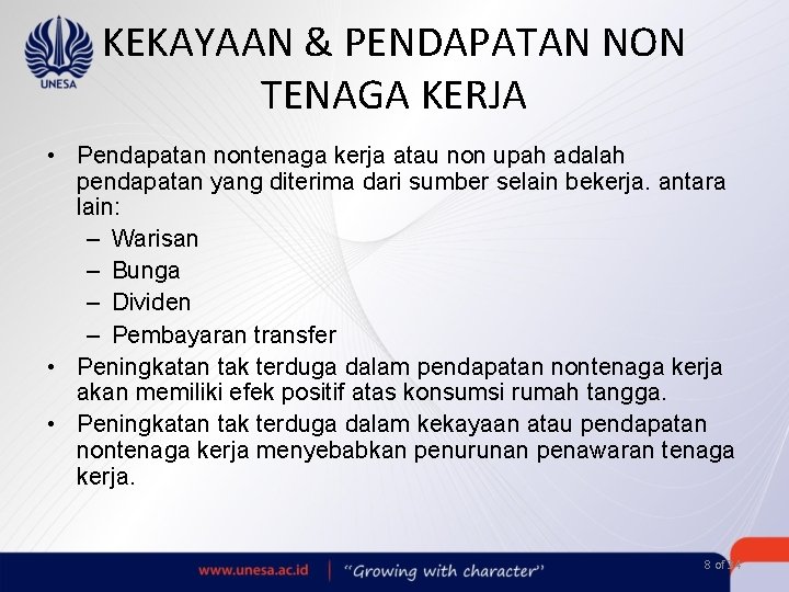 KEKAYAAN & PENDAPATAN NON TENAGA KERJA • Pendapatan nontenaga kerja atau non upah adalah