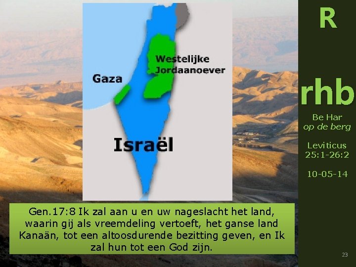 R rhb Be Har op de berg Leviticus 25: 1 -26: 2 10 -05