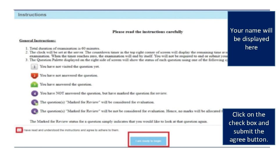 Your name will be displayed here Click on the check box and submit the