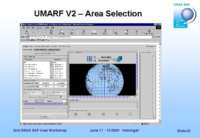 UMARF V 2 – Area Selection 2 nd GRAS SAF User Workshop June 11