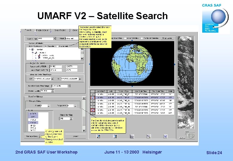 UMARF V 2 – Satellite Search 2 nd GRAS SAF User Workshop June 11