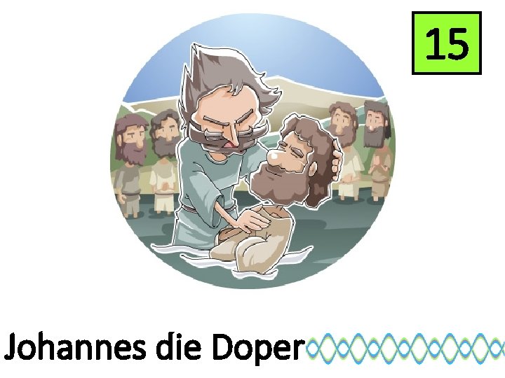 15 Johannes die Doper 
