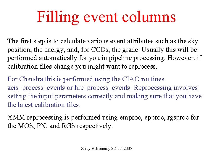 Filling event columns The first step is to calculate various event attributes such as
